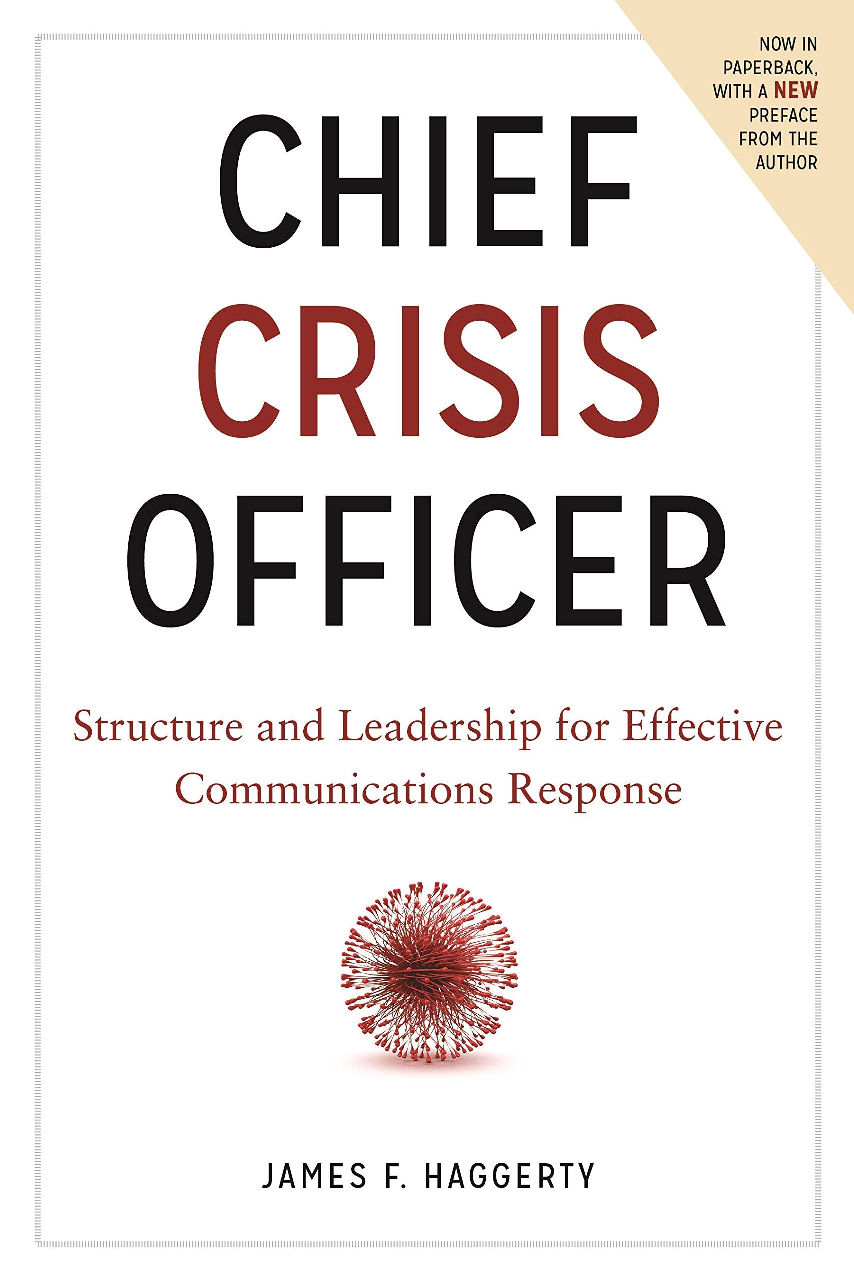 Chief Crisis Officer: Structure and Leadership for Effective Communications Response,Used