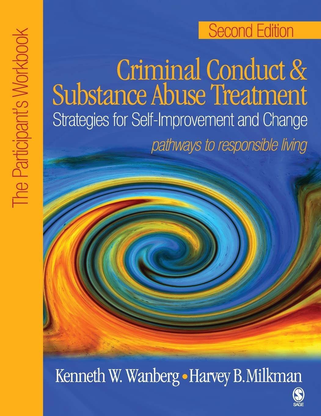 Criminal Conduct And Substance Abuse Treatment: Strategies For Selfimprovement And Change, Pathways To Responsible Living: The