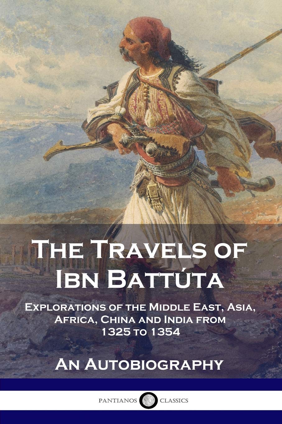 The Travels of Ibn Battta: Explorations of the Middle East, Asia, Africa, China and India from 1325 to 1354, An Autobiography,Used