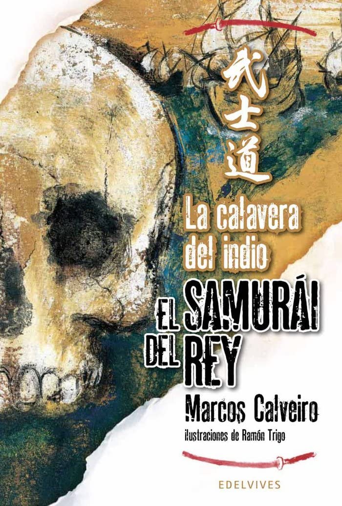 La calavera del indio (El samurai del rey / The King's Samurai) (Spanish Edition),Used