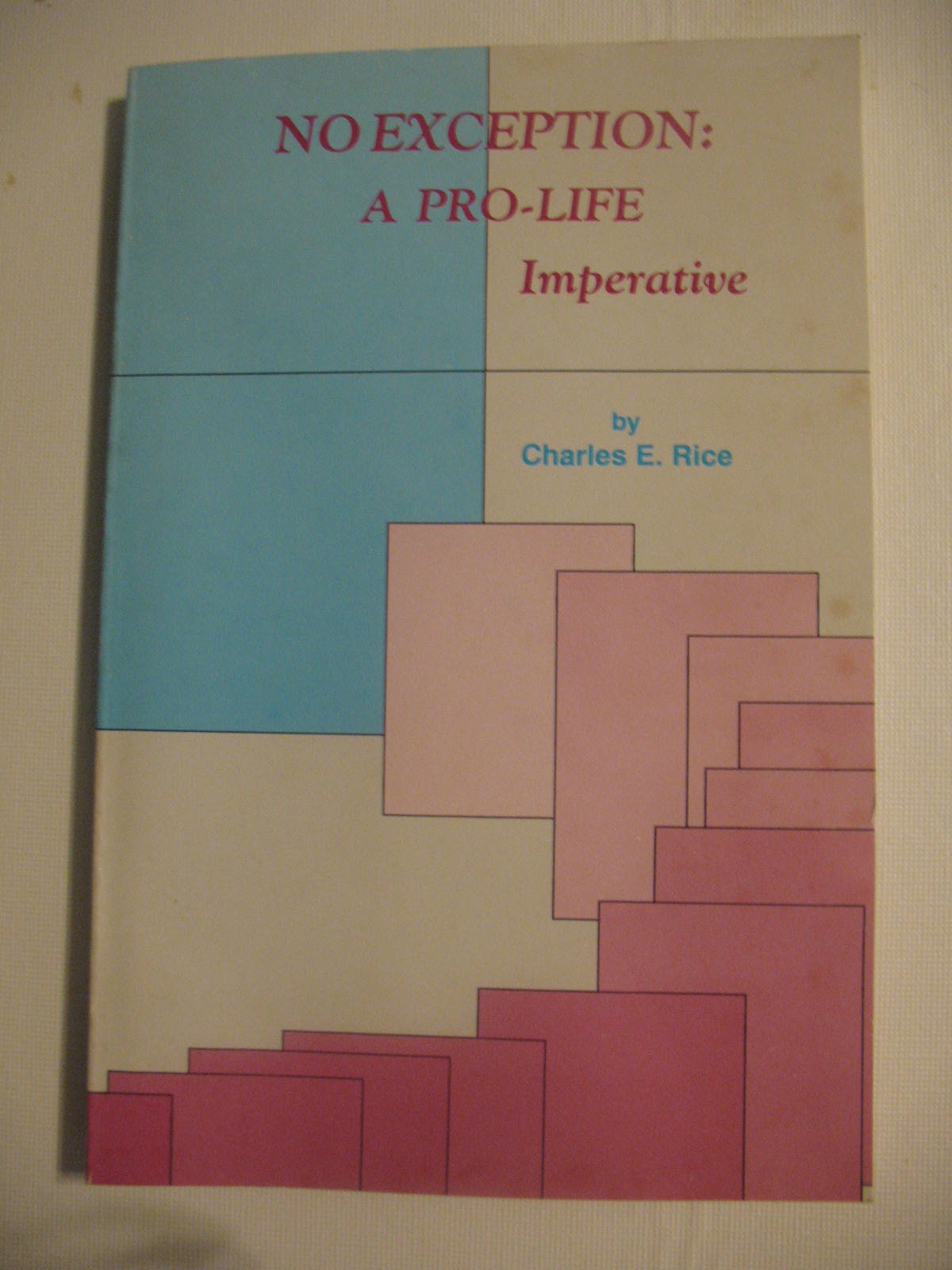 No Exception: A Prolife Imperative,Used