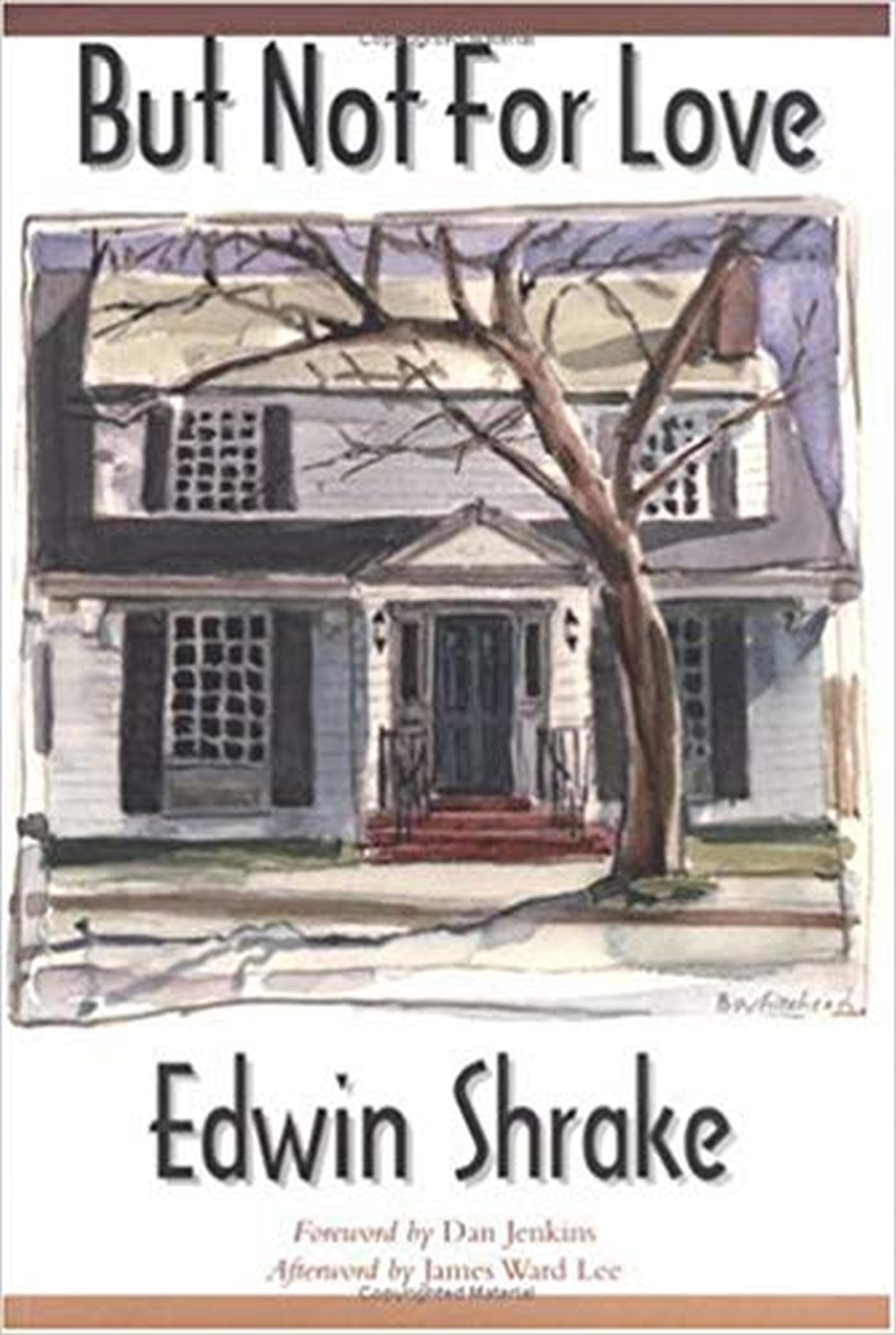 But Not For Love (Texas Tradition Series) (Volume 29),New