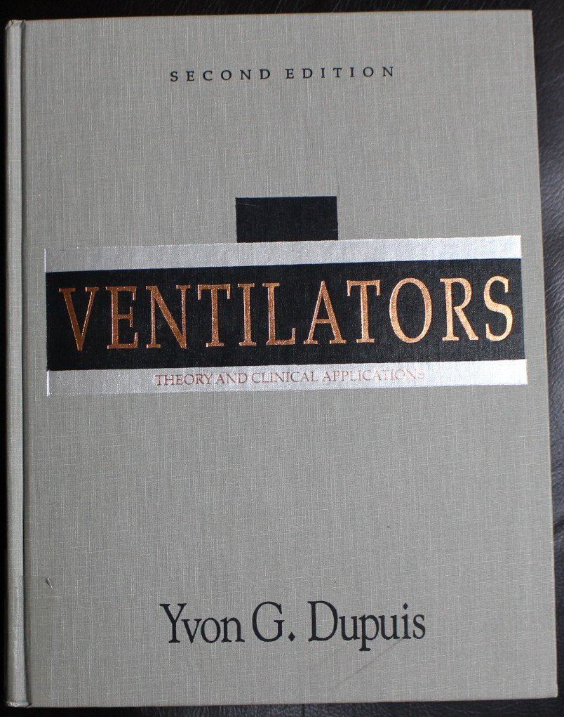 Ventilators: Theory and Clinical Application,Used