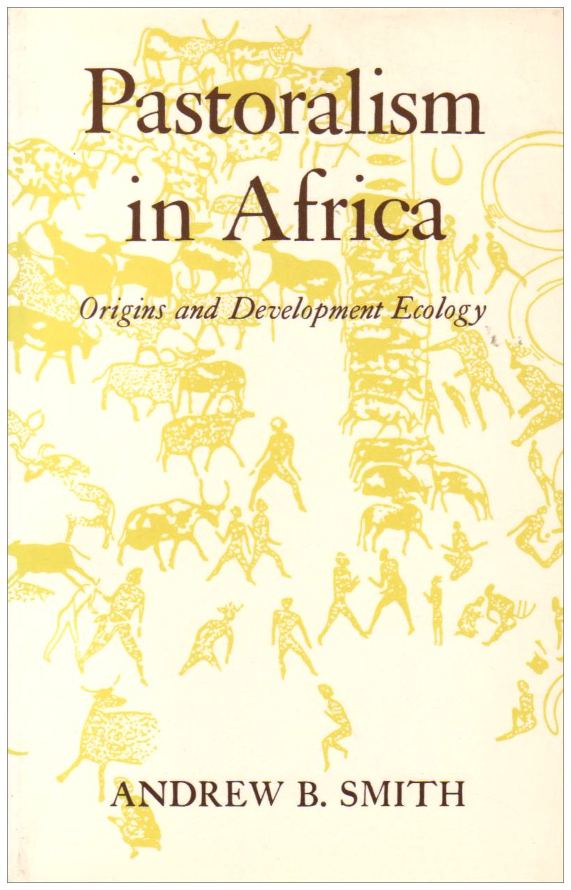 Pastoralism In Africa: Origins And Development Ecology,Used