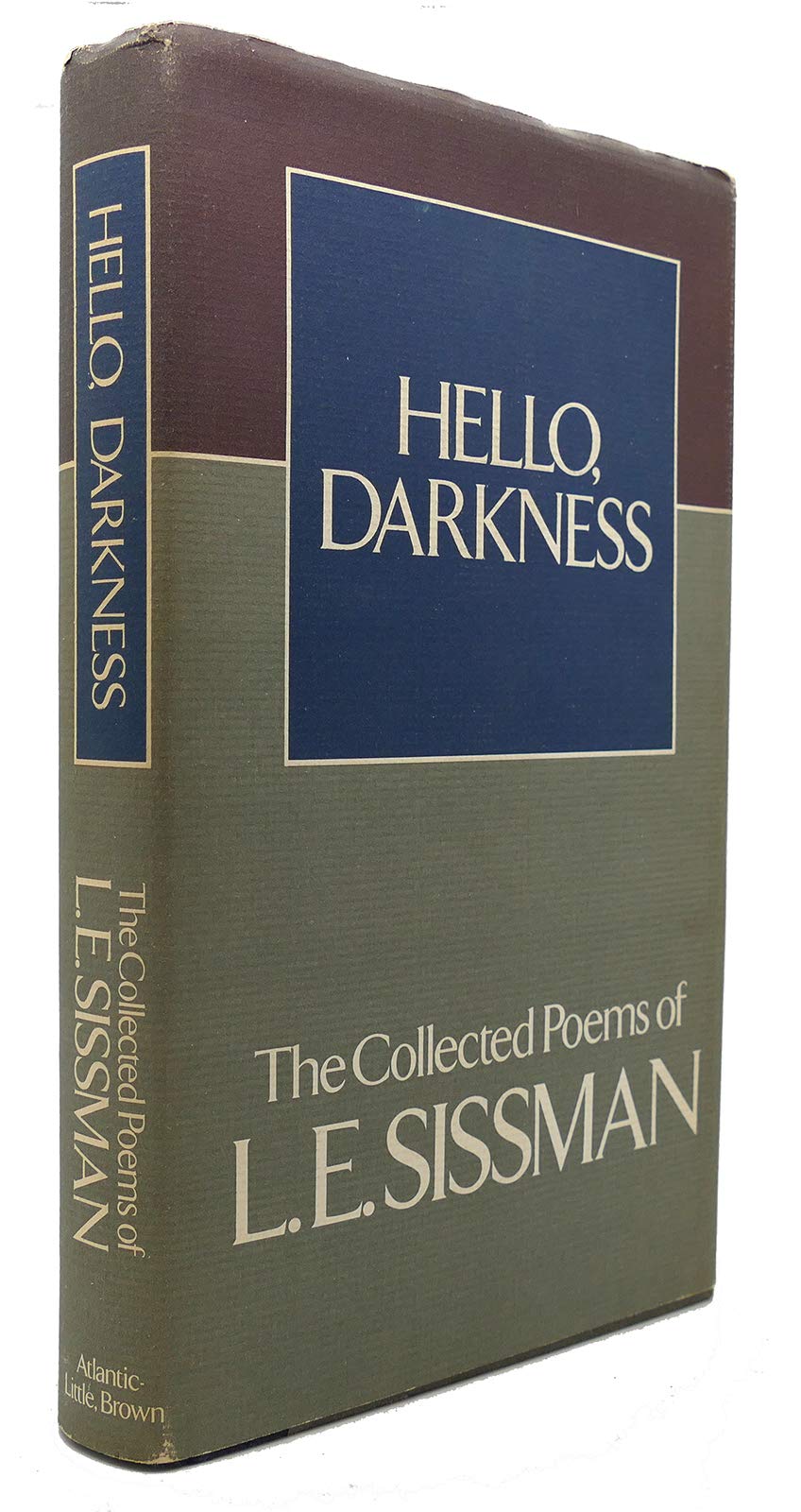 Hello, Darkness: The Collected Poems Of L.E. Sissman,New