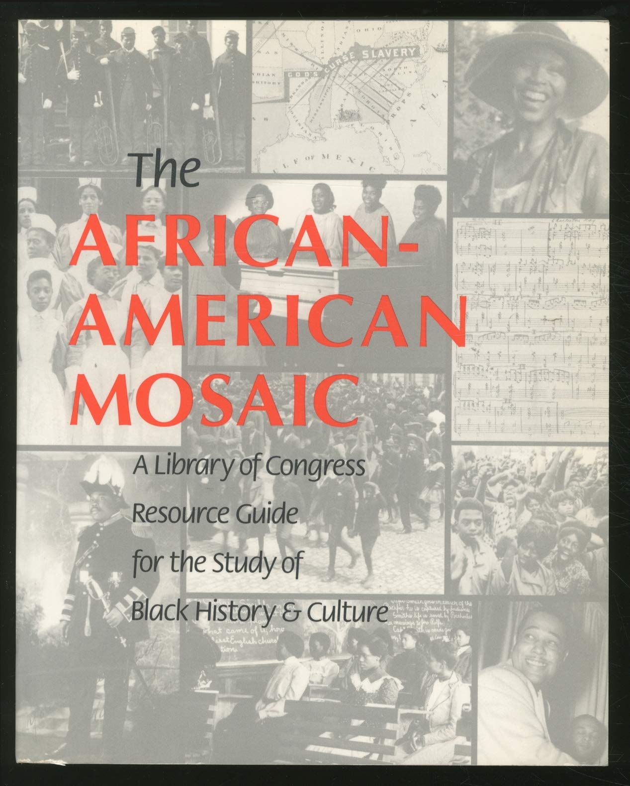 The AfricanAmerican Mosaic: A Library of Congress Resource Guide for the Study of Black History and Culture,Used