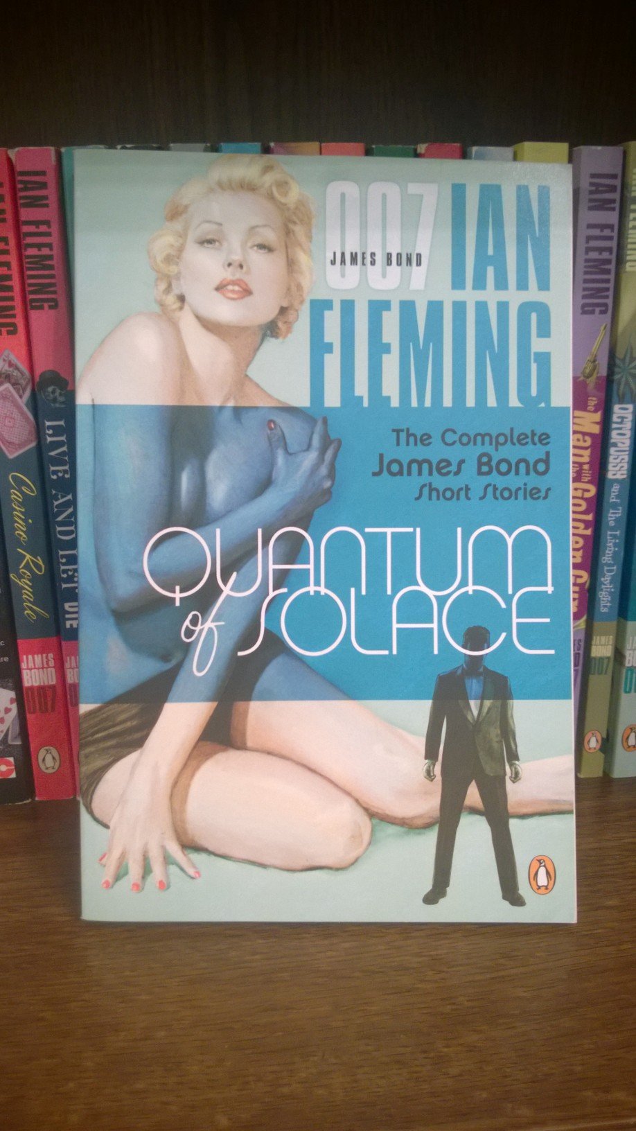Quantum Of Solace: The Complete James Bond Short Stories,Used