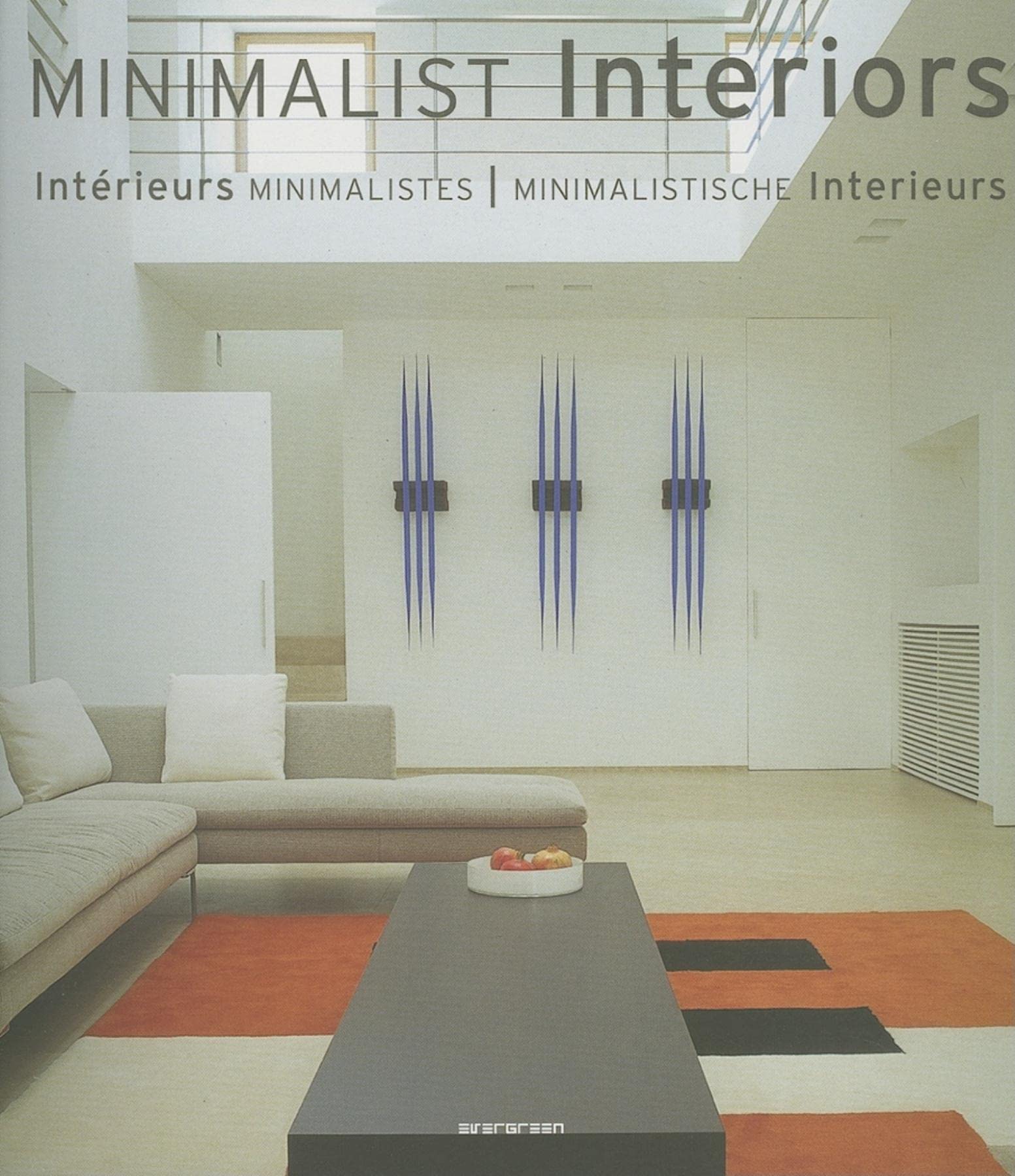 Minimalist Interiors / Interieurs Minimalistes / Minimalistische Interieurs,Used