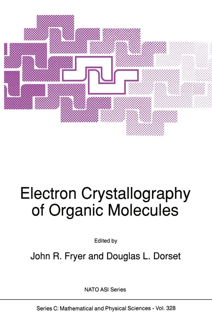 Electron Crystallography of Organic Molecules (Nato Science Series C:),Used