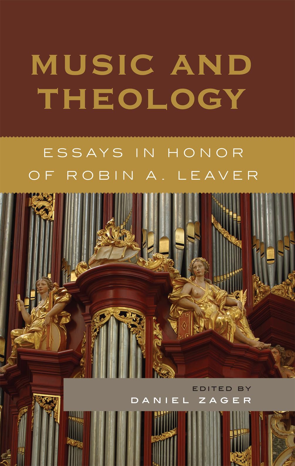 Music And Theology: Essays In Honor Of Robin A. Leaver,Used