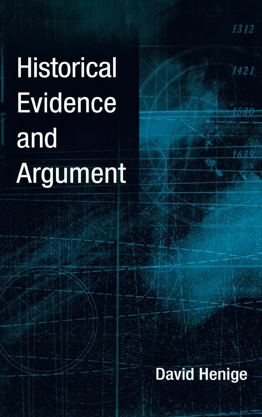 Historical Evidence and Argument,New