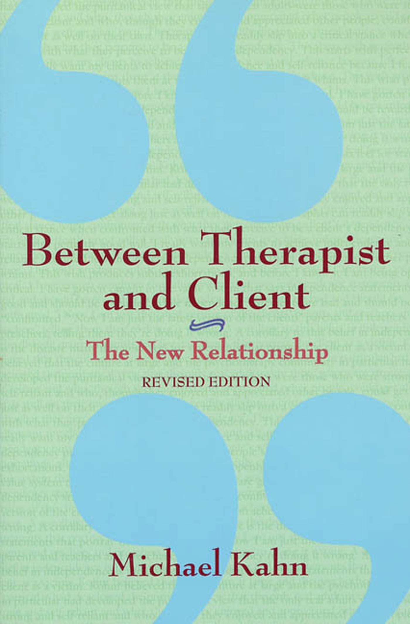 Between Therapist And Client: The New Relationship,New