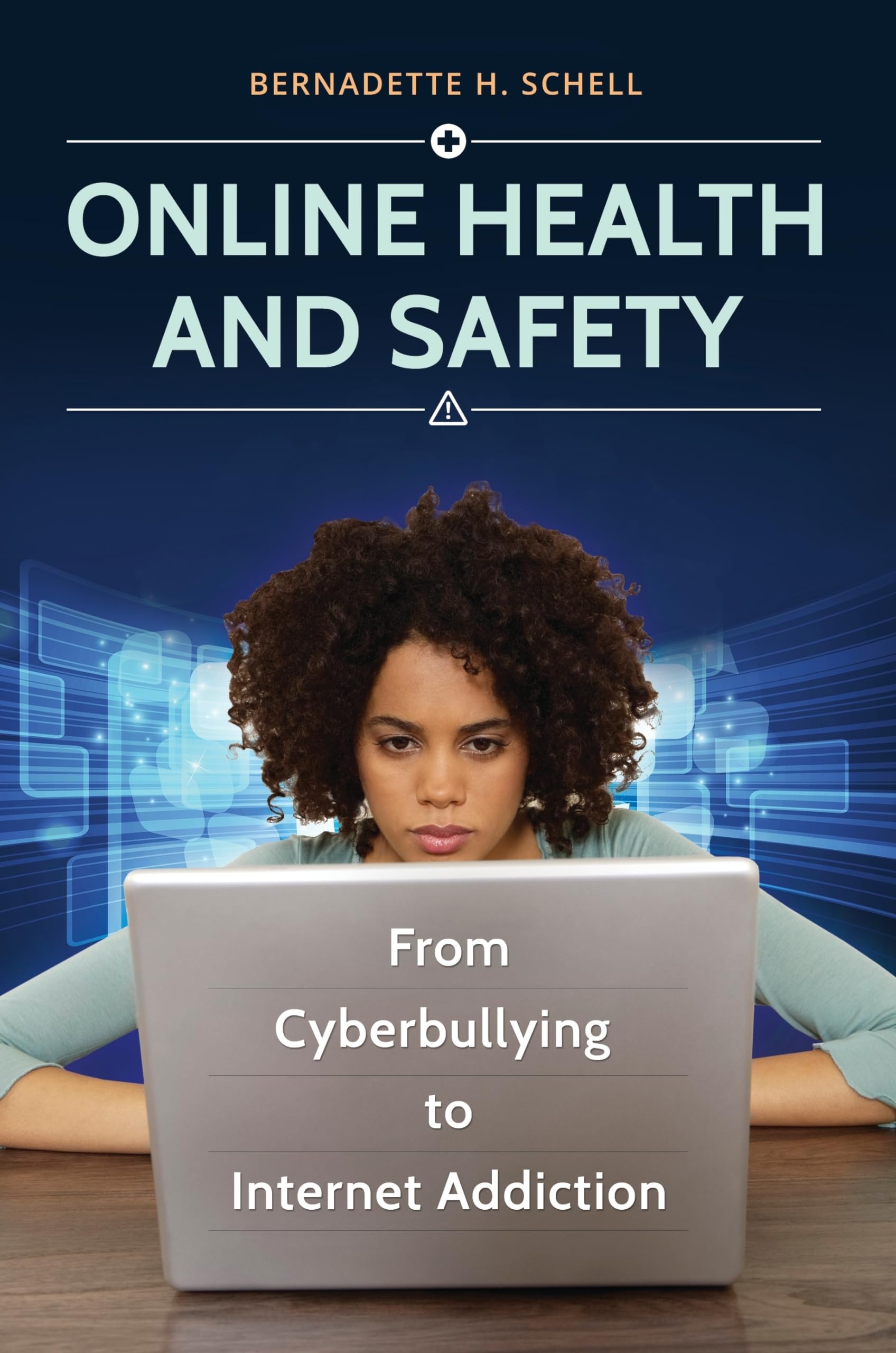 Online Health and Safety: From Cyberbullying to Internet Addiction,Used