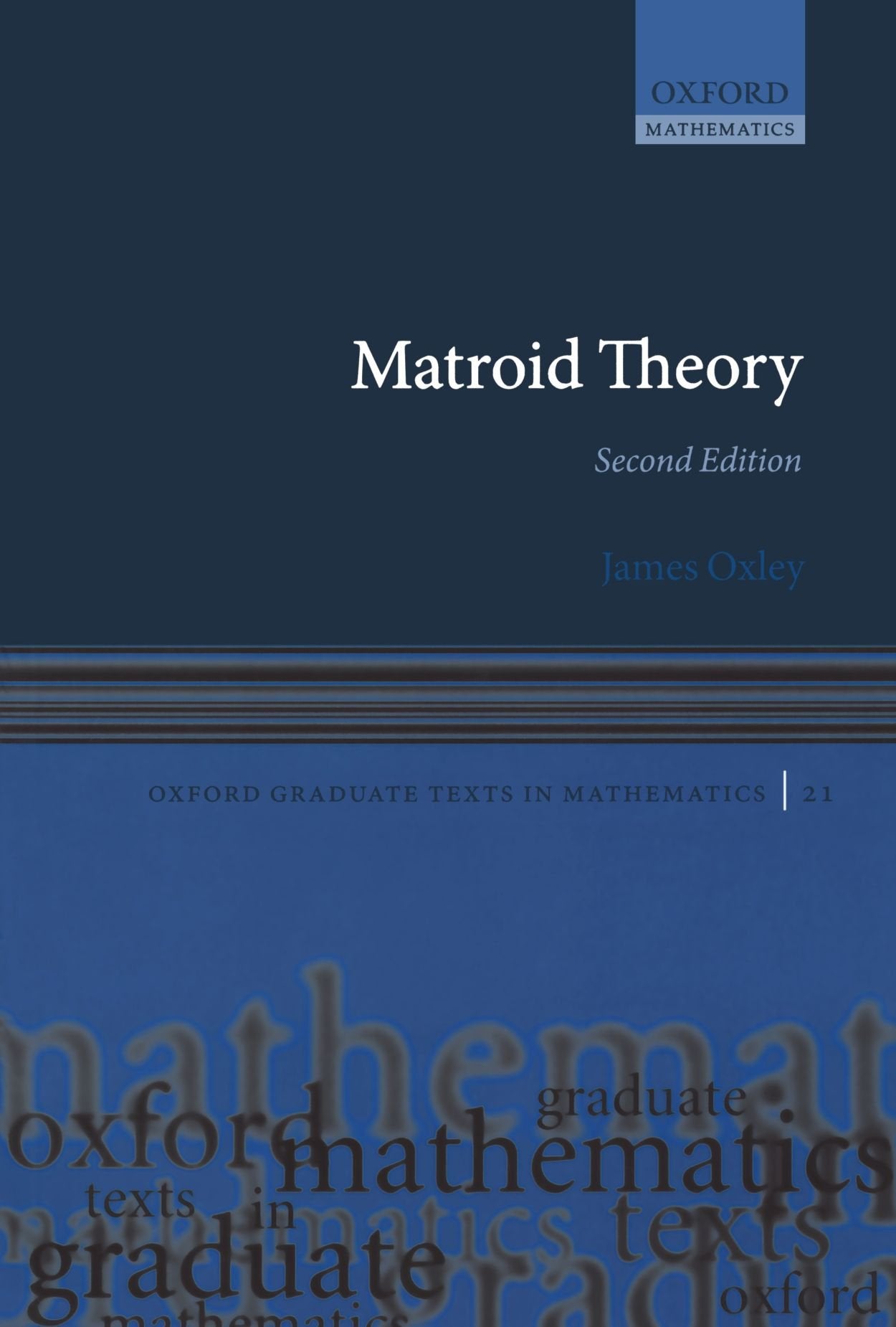 Matroid Theory (Oxford Graduate Texts in Mathematics),Used