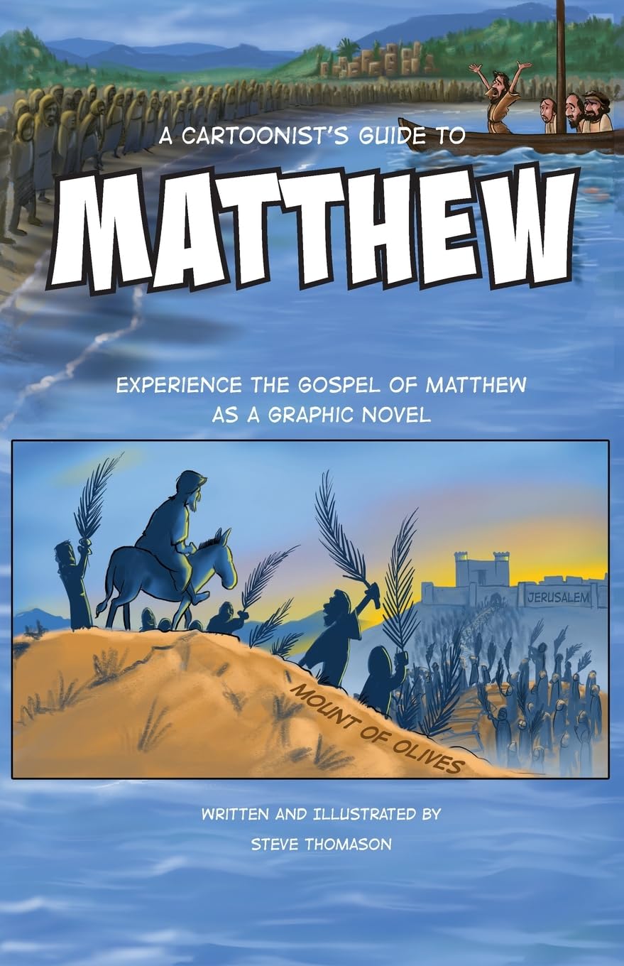 A Cartoonist's Guide to the Gospel of Matthew: A 30page, fullcolor Graphic Novel (A Cartoonist's Guide to the Gospels),Used