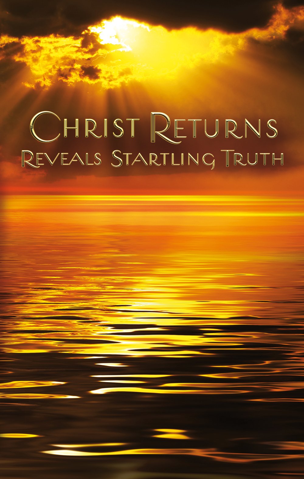 Christ Returns Reveals Startling Truth,Used