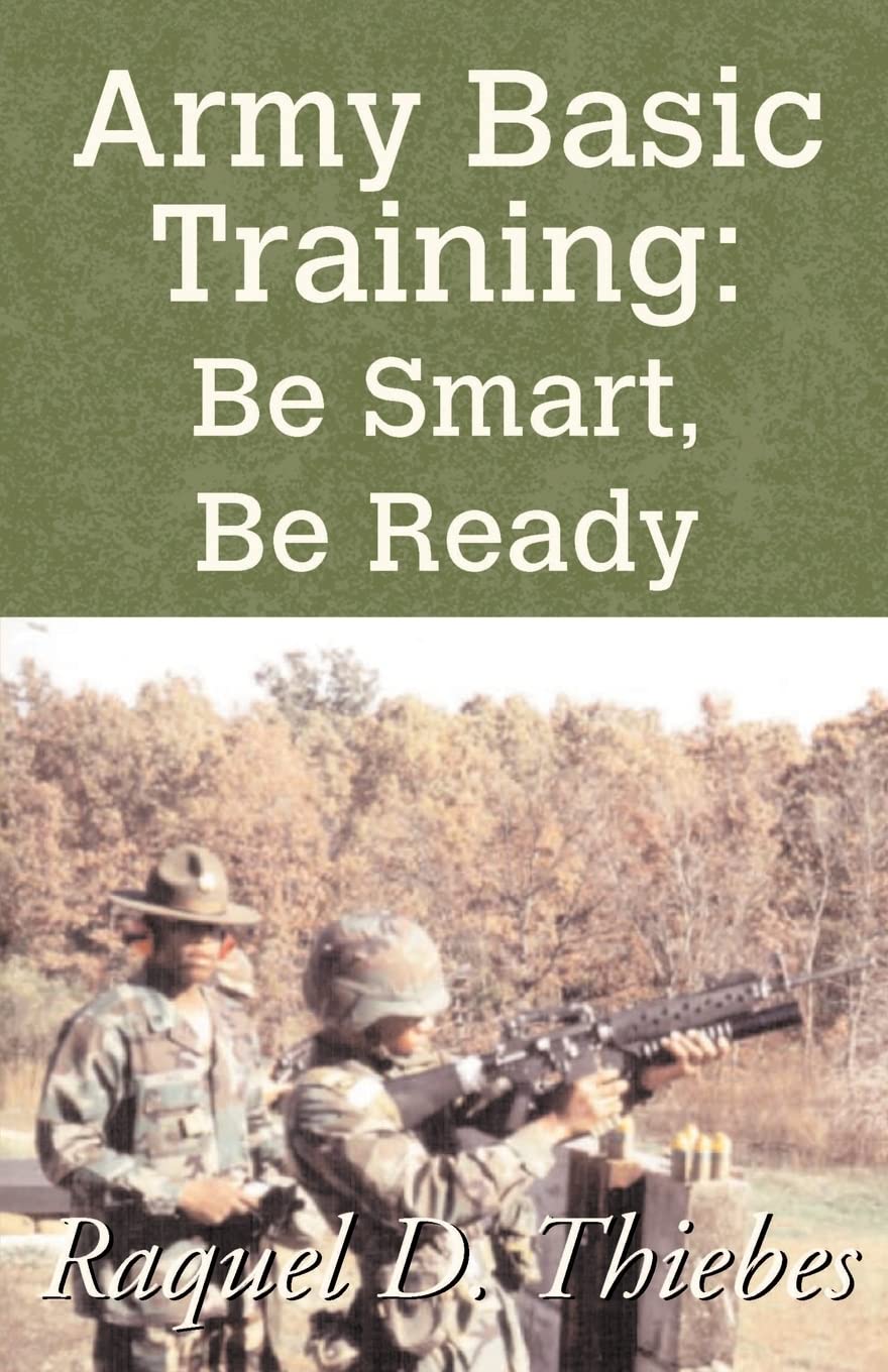 Army Basic Training: Be Smart, Be Ready,Used