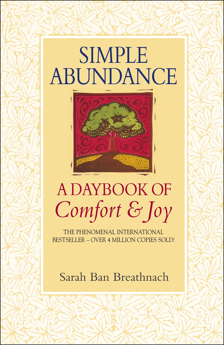 Simple Abundance: the uplifting and inspirational day by day guide to embracing simplicity from New York Times bestselling autho,Used