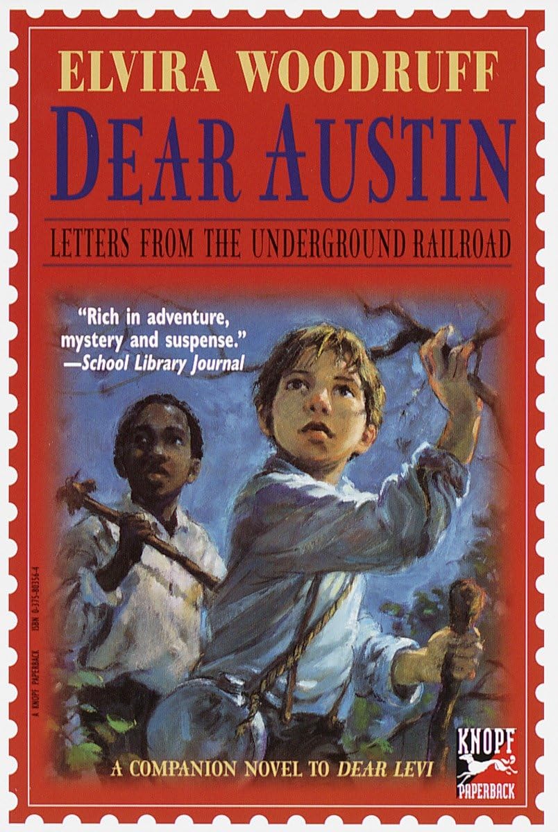 Dear Austin: Letters from the Underground Railroad: Letters from the Underground Railroad (Dear Levi Series),Used