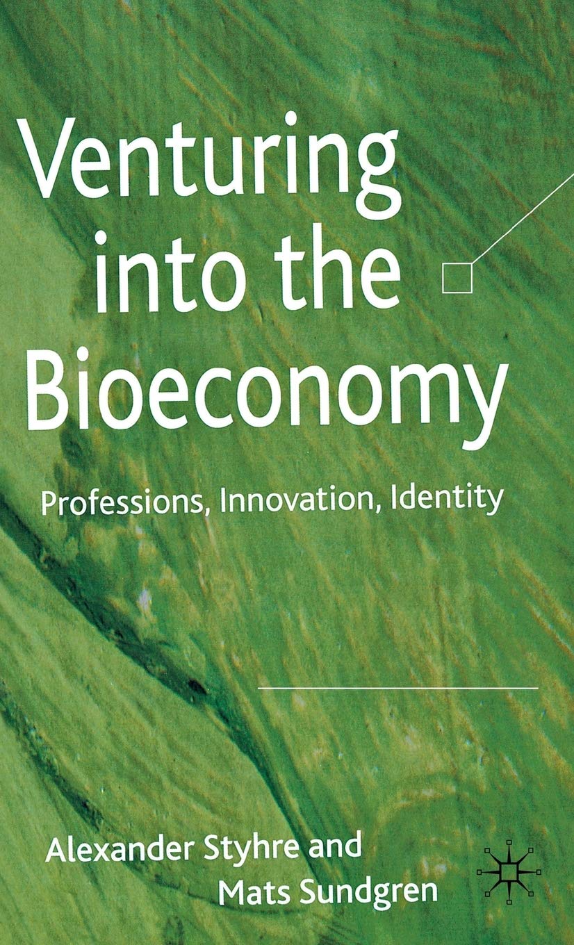 Venturing Into The Bioeconomy: Professions, Innovation, Identity