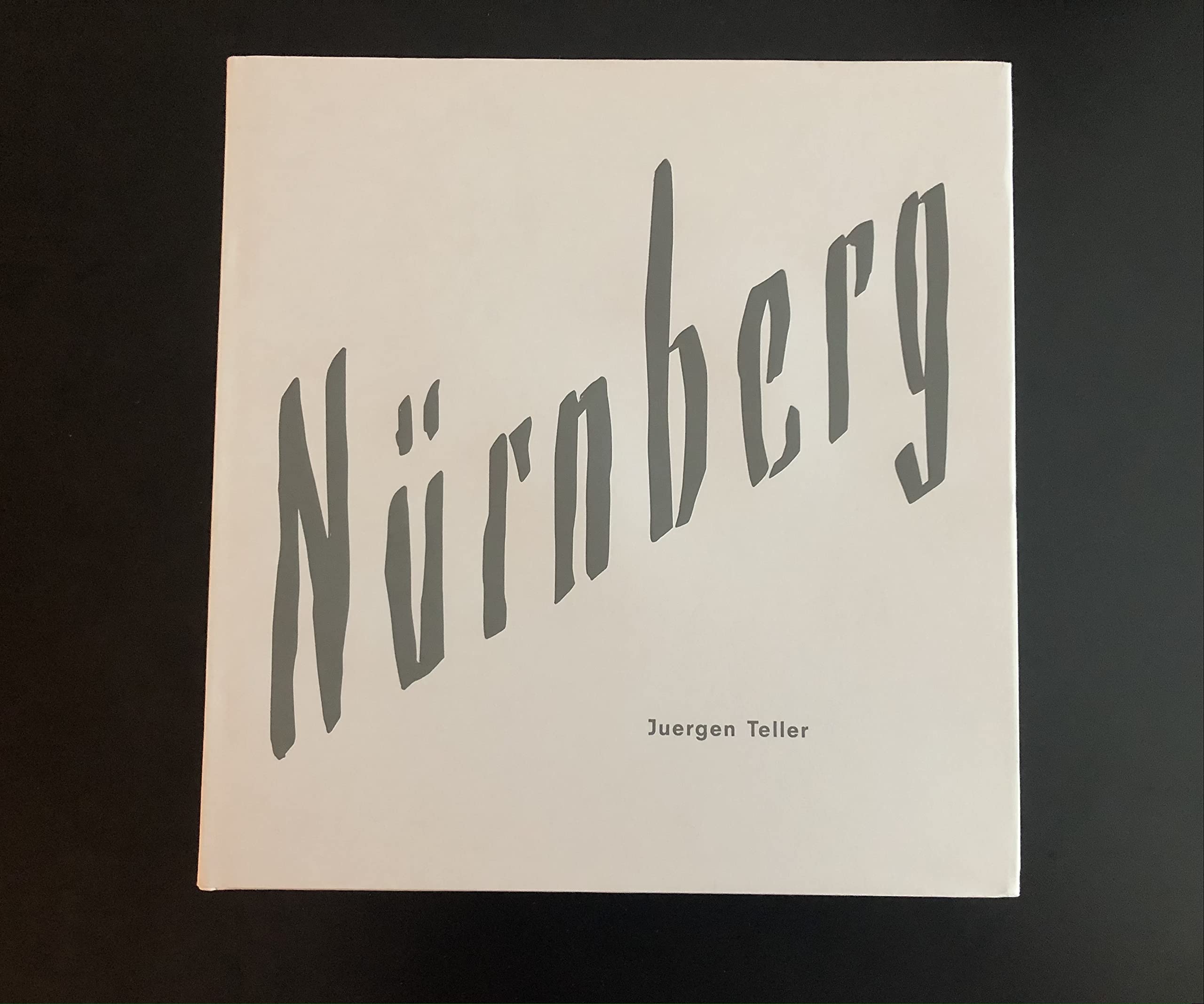 Juergen Teller: Nurnberg,Used