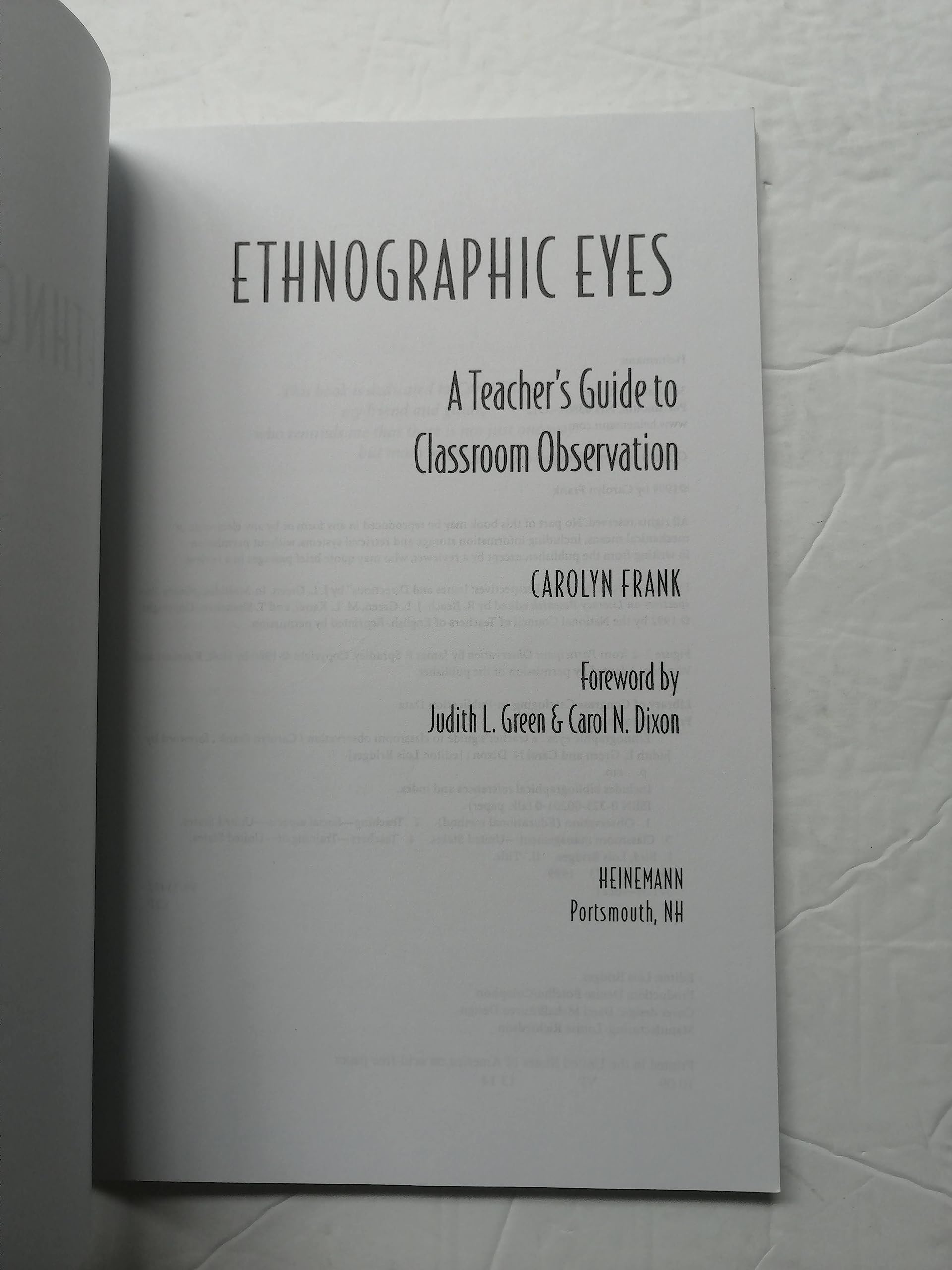 Ethnographic Eyes: A Teacher's Guide to Classroom Observation,Used