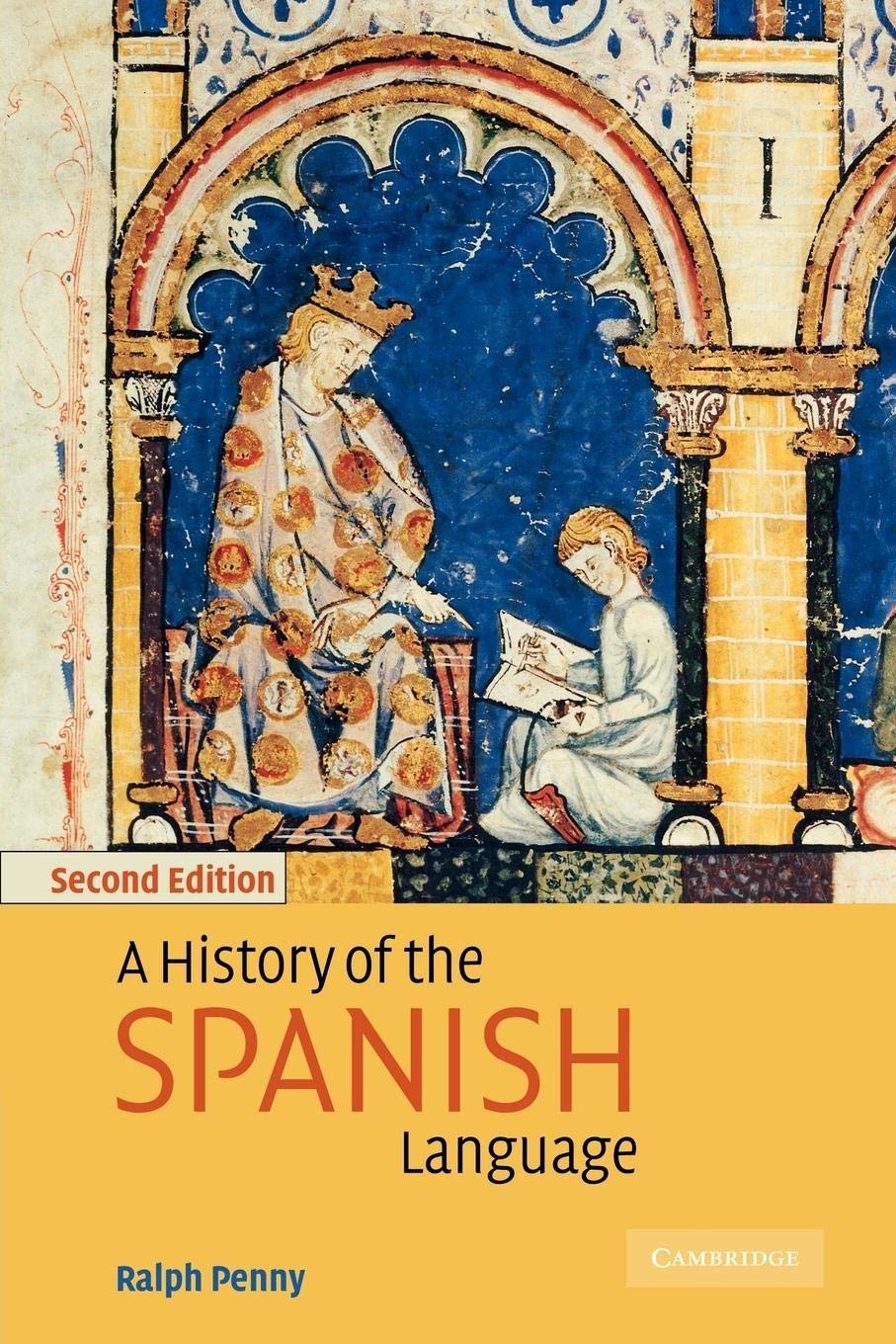 A History Of The Spanish Language,New