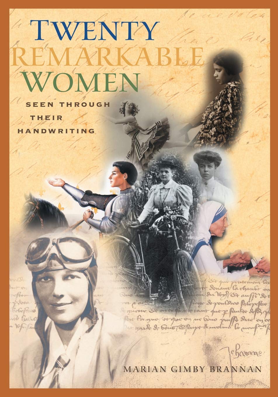 Twenty Remarkable Women Seen Through Their Handwriting,Used