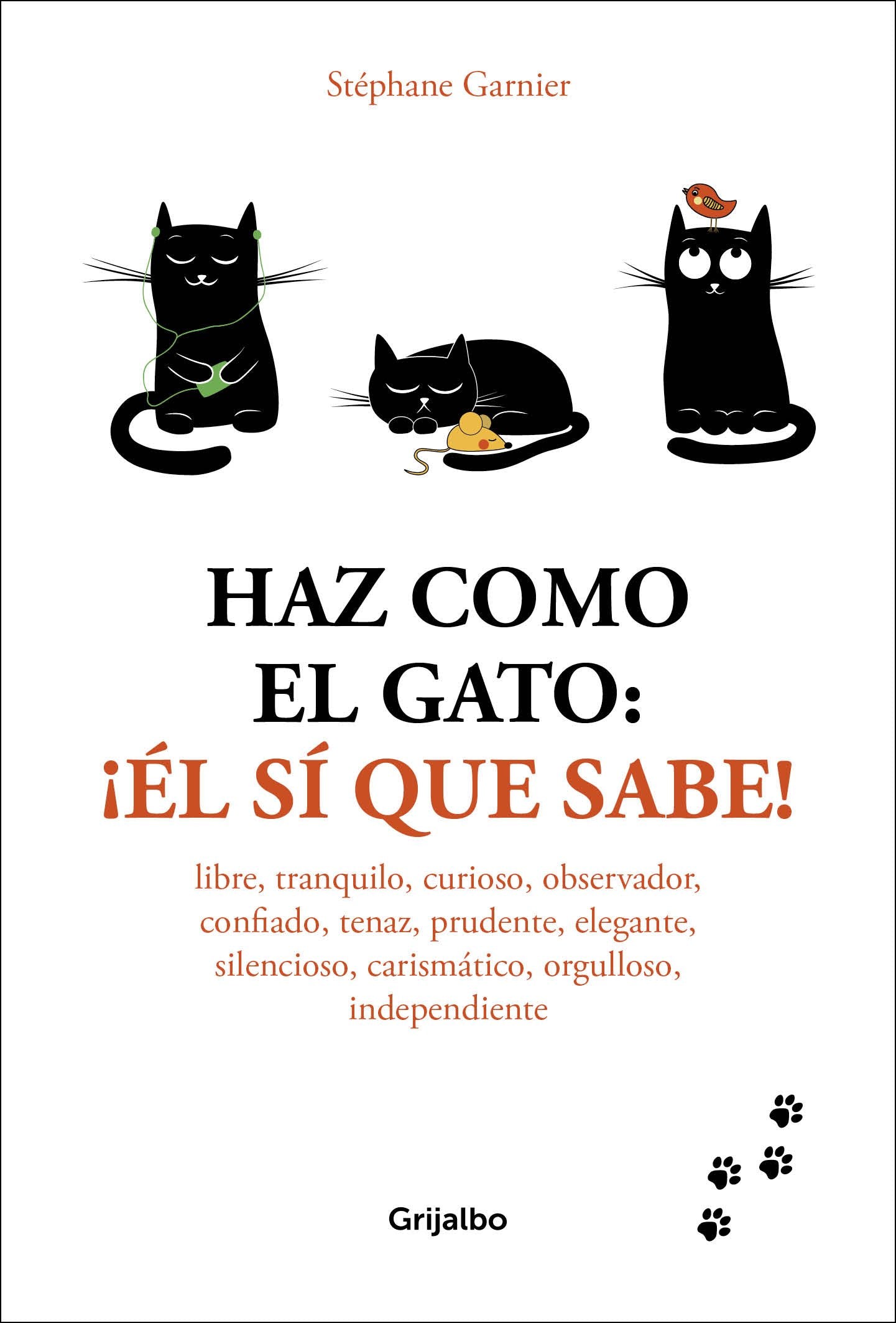 Haz como el gato: el s que sabe! / How to Think Like a Cat (Spanish Edition),Used