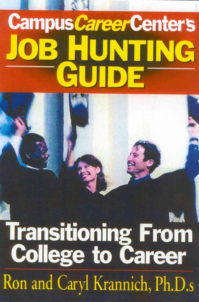 Job Hunting Guide: Transitioning From College to Career,Used