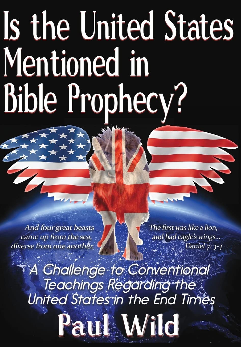 Is the United States Mentioned In Bible Prophecy?: With a Treatise on the Ezekiel 38 and Psalm 83 Wars,Used