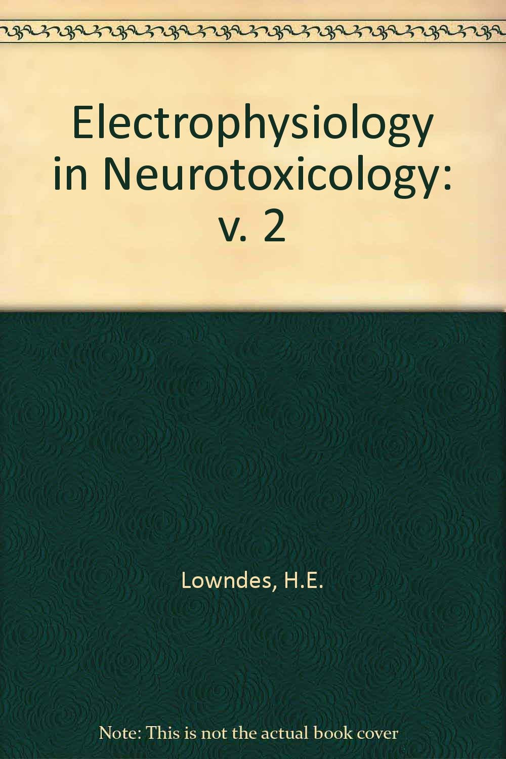 Electrophysiology In Neurotox (Volume 1),Used