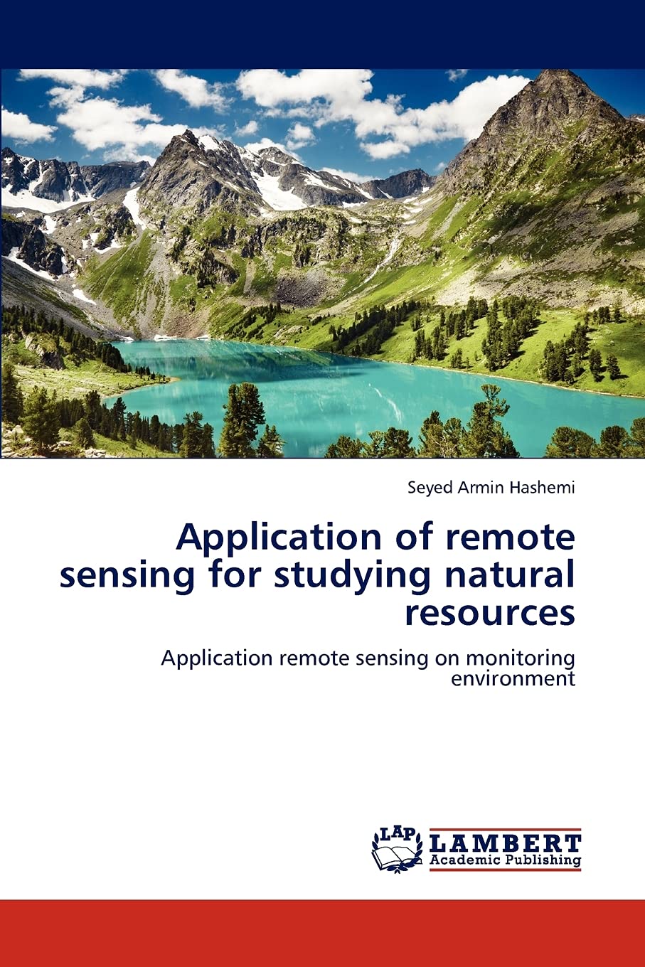 Application of remote sensing for studying natural resources: Application remote sensing on monitoring environment,Used