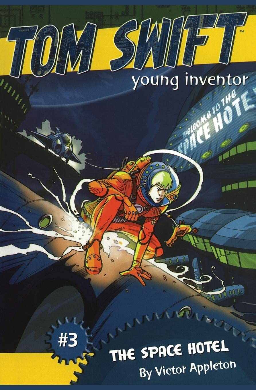The Space Hotel (Tom Swift, Young Inventor),Used
