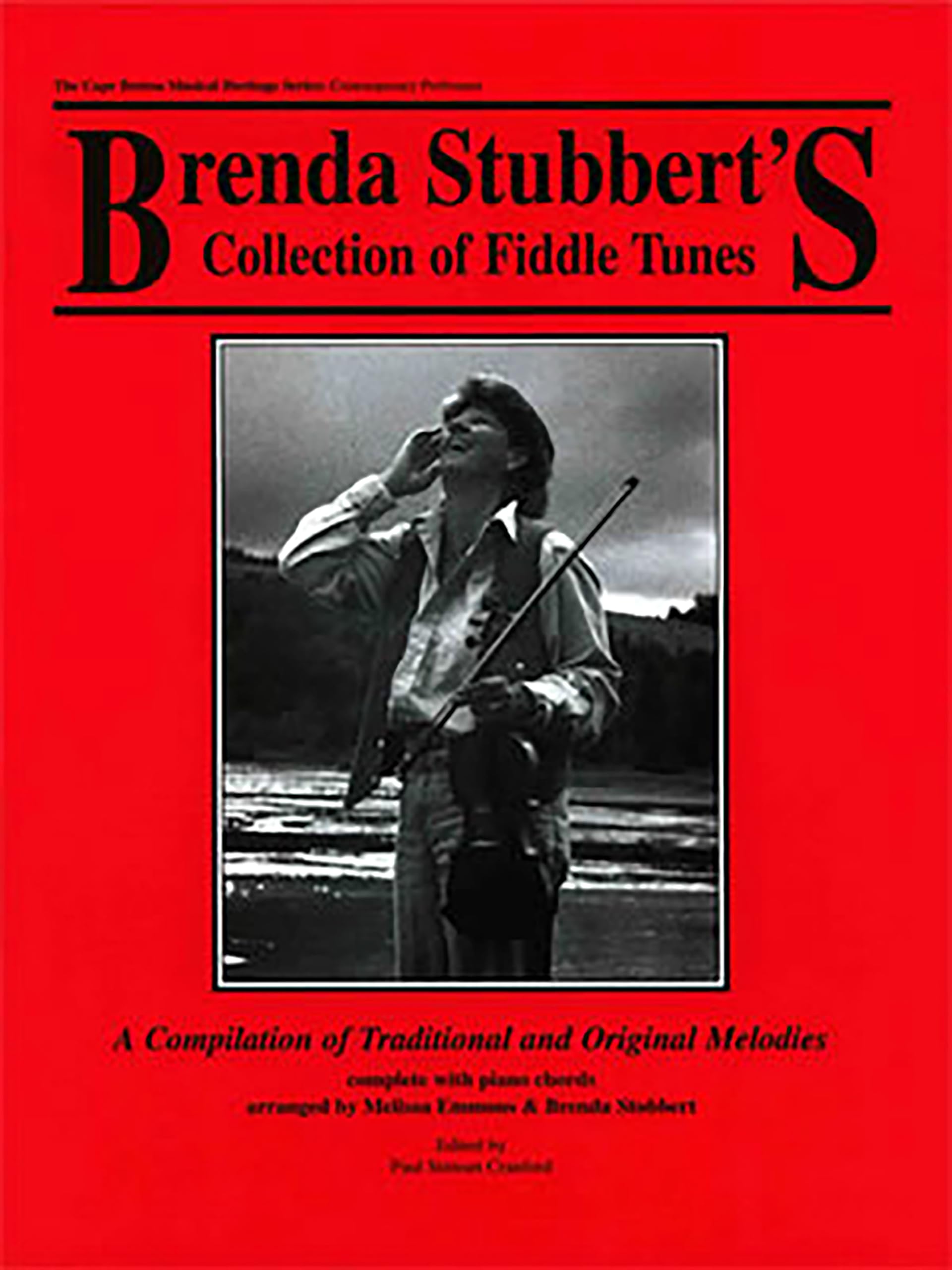 Brenda Stubbert's Collection of Fiddle Tunes A Compilation of Traditional and Original Melodies,Used