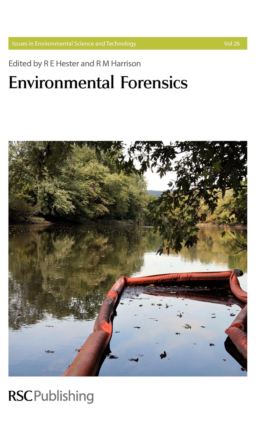 Environmental Forensics (Issues in Environmental Science and Technology, Volume 26),Used