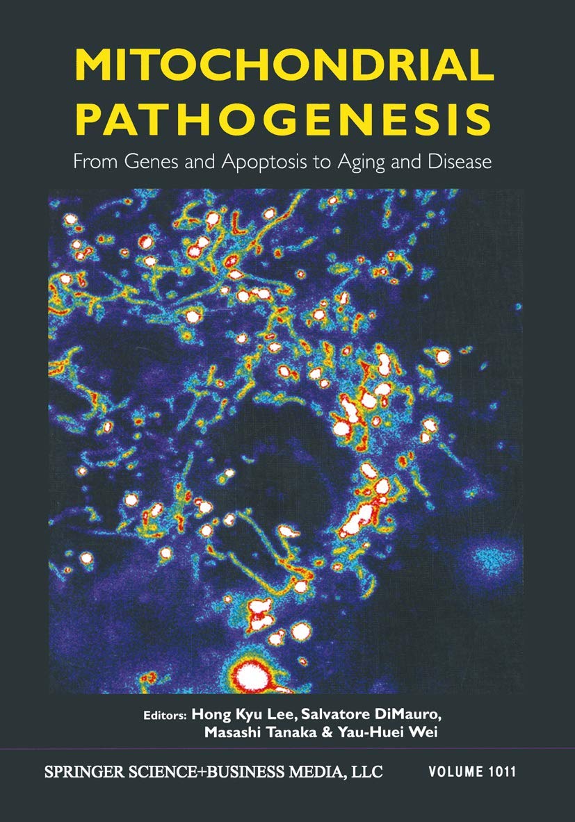 Mitochondrial Pathogenesis: From Genes and Apoptosis to Aging and Disease (Annals of the New York Academy of Sciences, 1011),Used