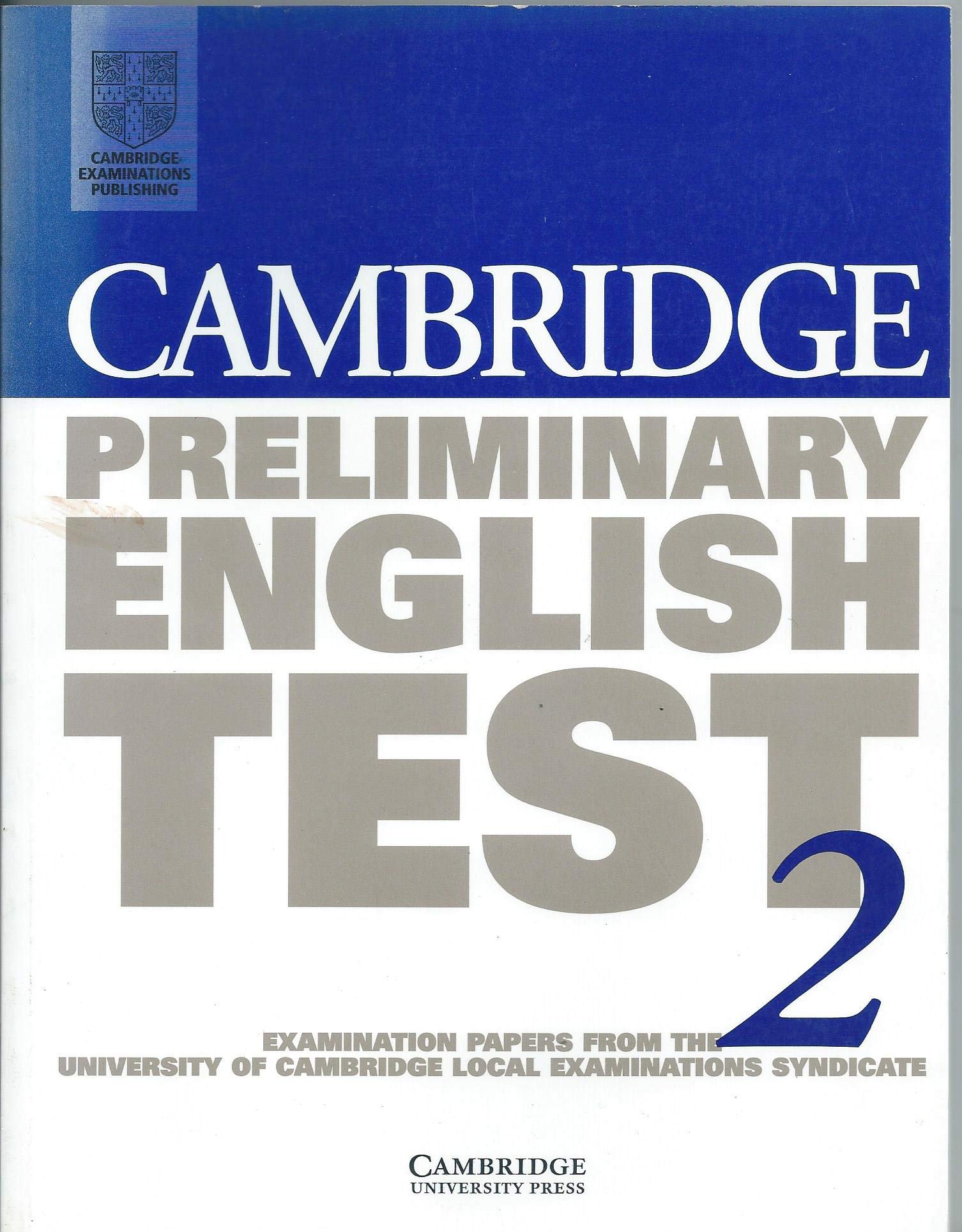 Cambridge Preliminary English Test 2 Student's book: Examination Papers from the University of Cambridge Local Examinations Synd,Used