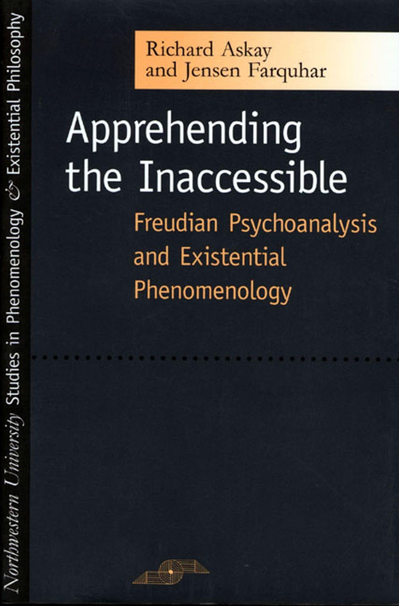 Apprehending The Inaccessible: Freudian Psychoanalysis And Existential Phenomenology (Studies In Phenomenology And Existential P,New