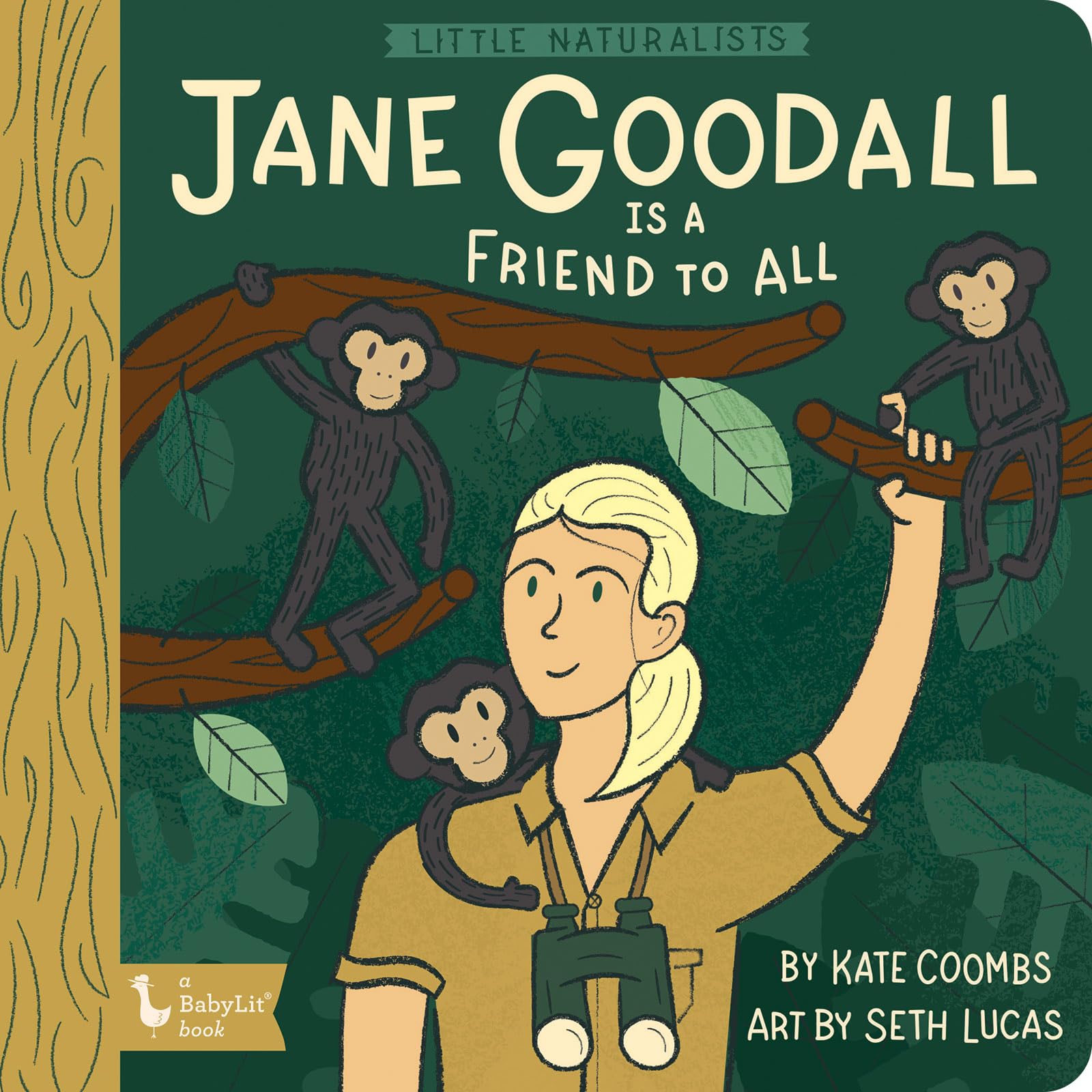 Little Naturalists: Jane Goodall Is a Friend to All (BabyLit),Used
