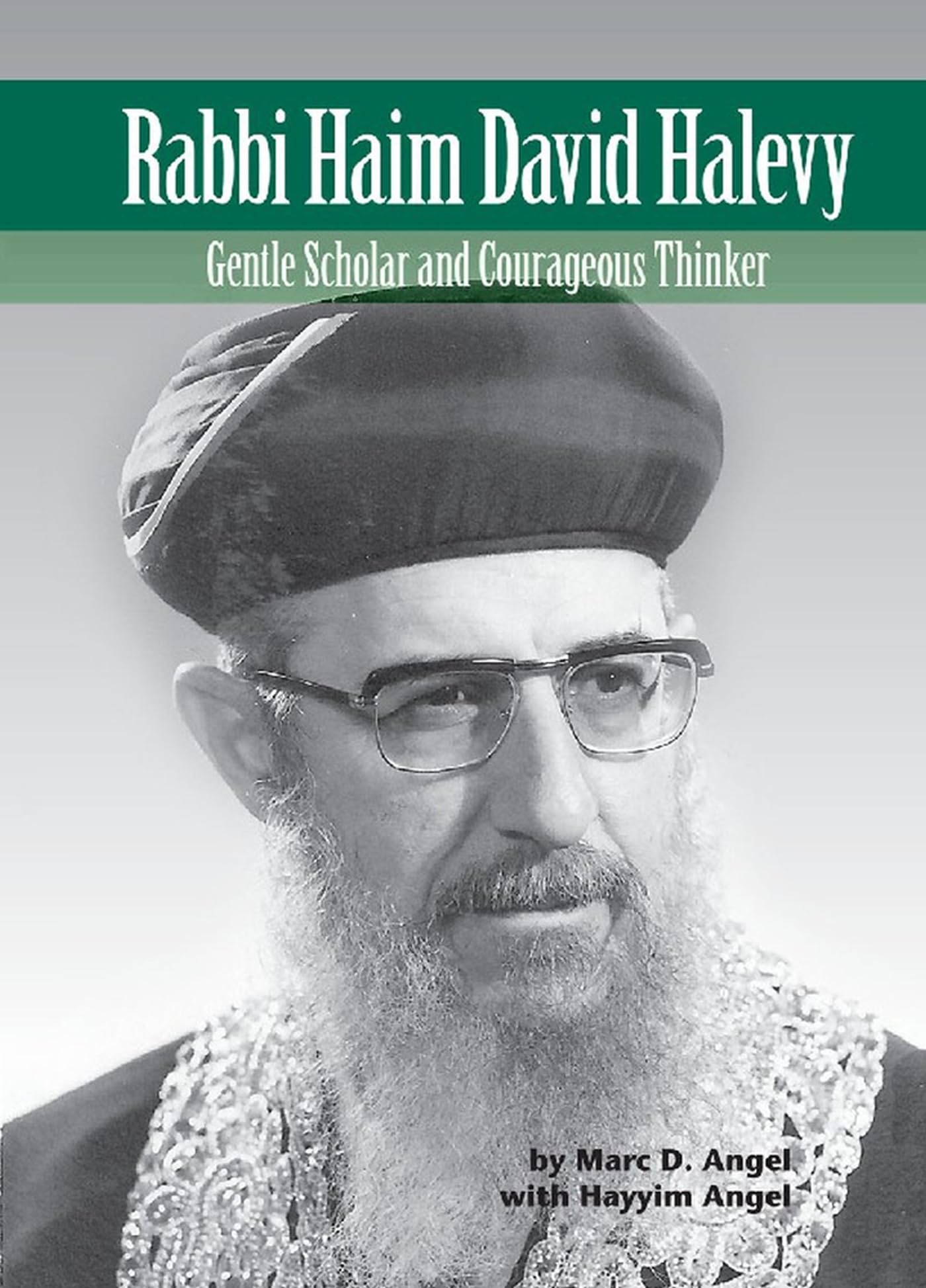 Rabbi Haim David Halevy: Gentle Scholar and Courageous Thinker (Modern Jewish Lives series),Used