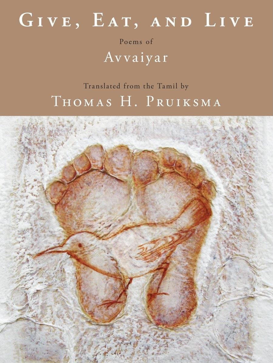 Give, Eat, and Live: Poems of Avvaiyar,Used