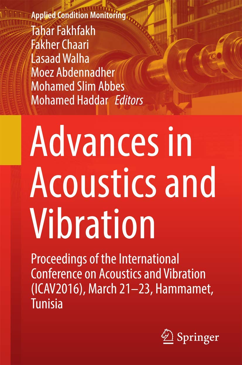 Advances in Acoustics and Vibration: Proceedings of the International Conference on Acoustics and Vibration (ICAV2016), March 21,Used