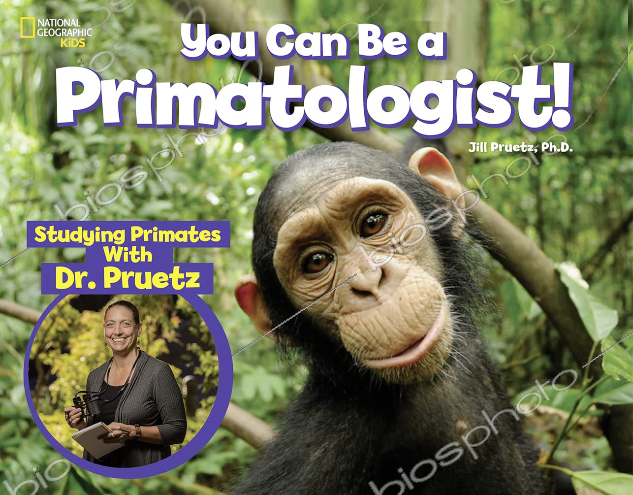 You Can Be a Primatologist: Studying Primates With Dr. Pruetz,Used