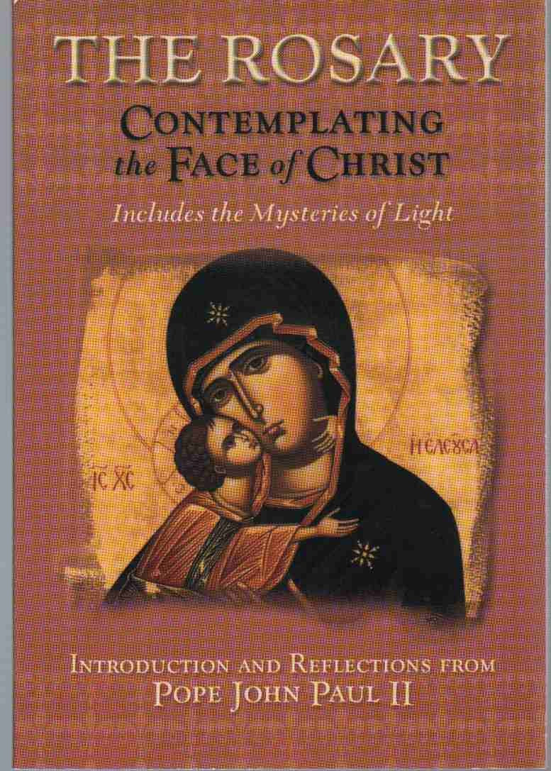 The Rosary: Contemplating the Face of Christ With Scripture and Icons,Used