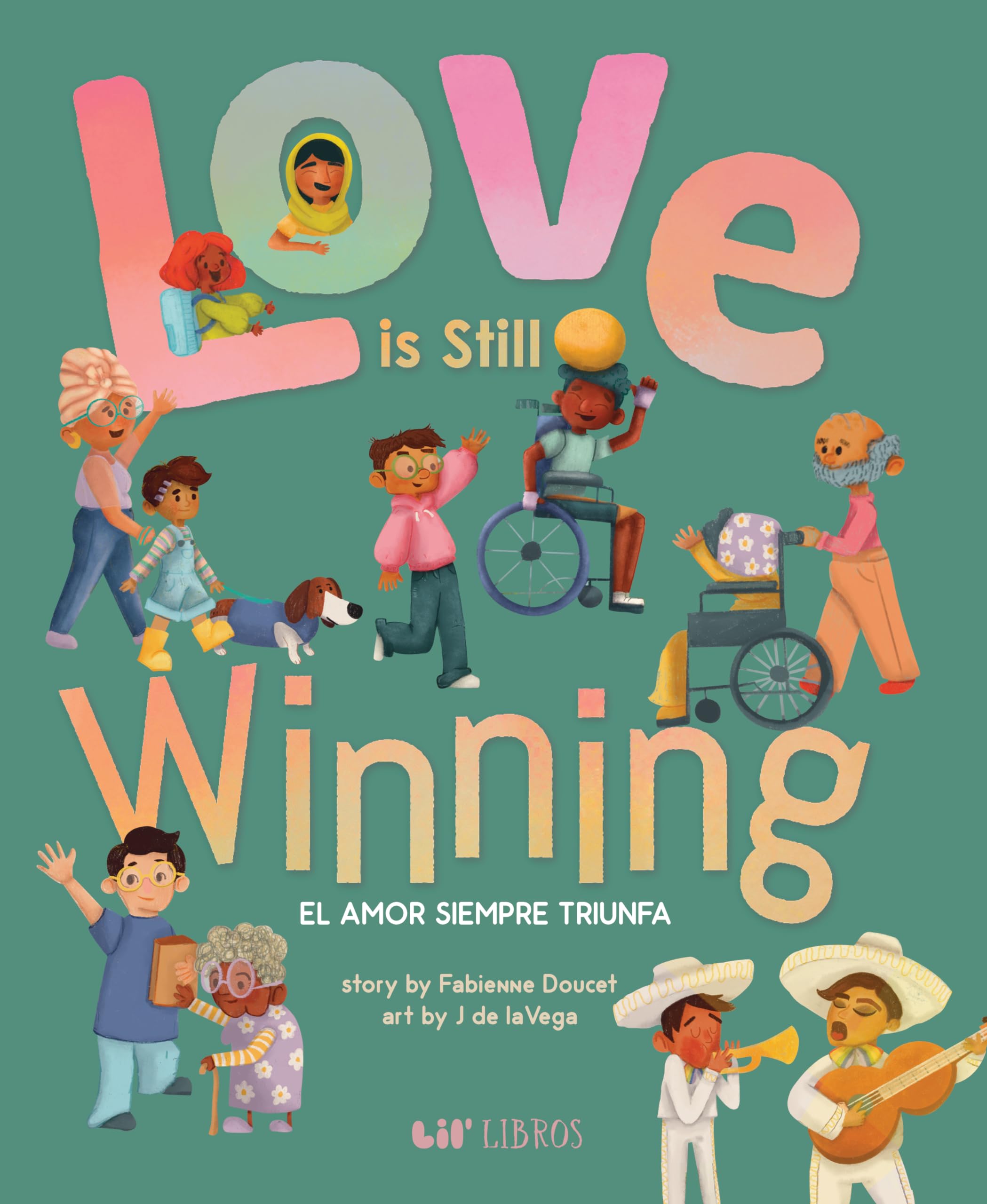 Love is Still Winning / El amor siempre triunfa (English and Spanish Edition),New