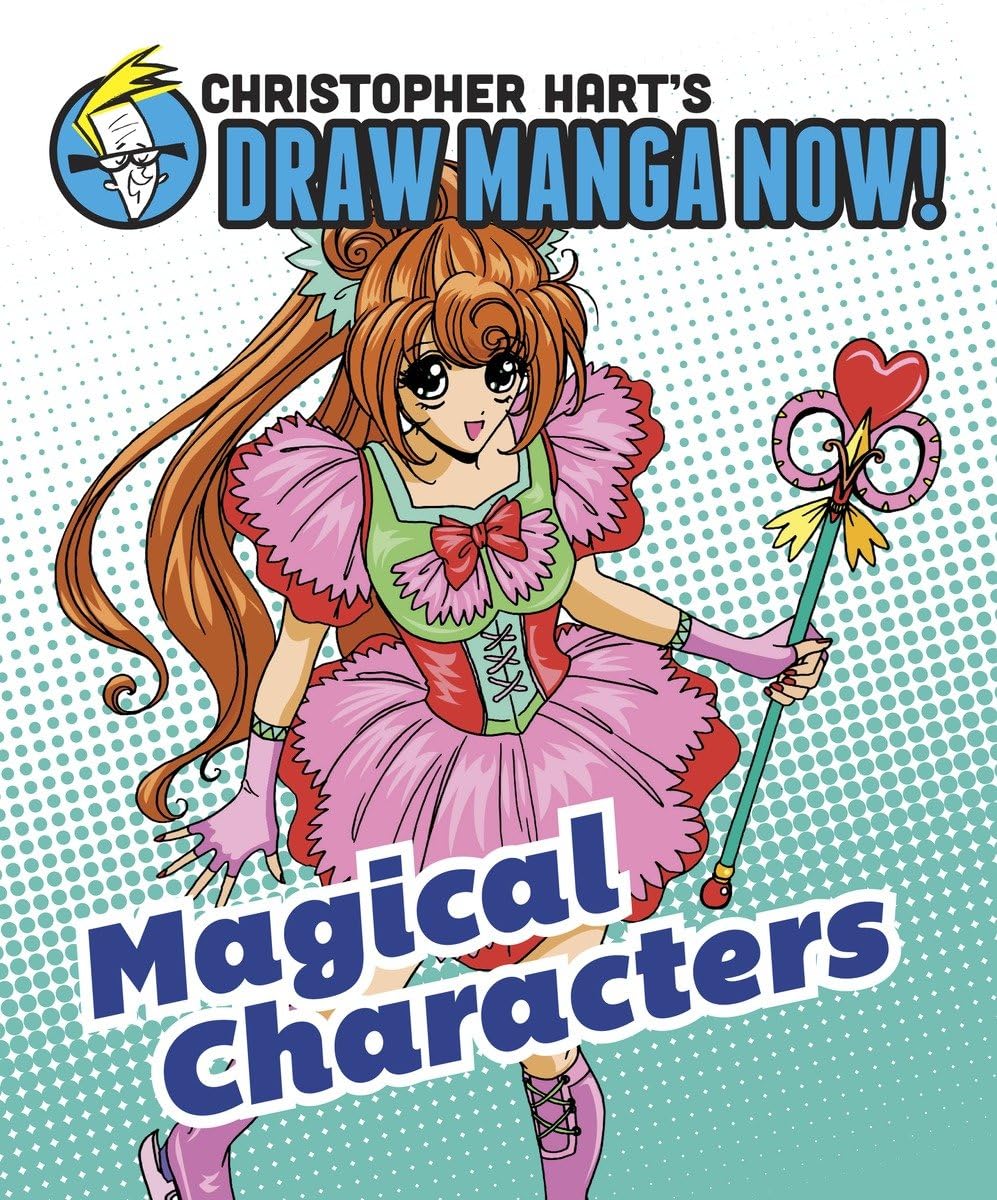 Magical Characters: Christopher Hart's Draw Manga Now!,Used