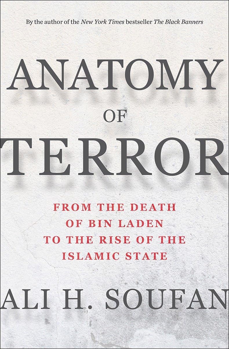 Anatomy Of Terror: From The Death Of Bin Laden To The Rise Of The Islamic State,New