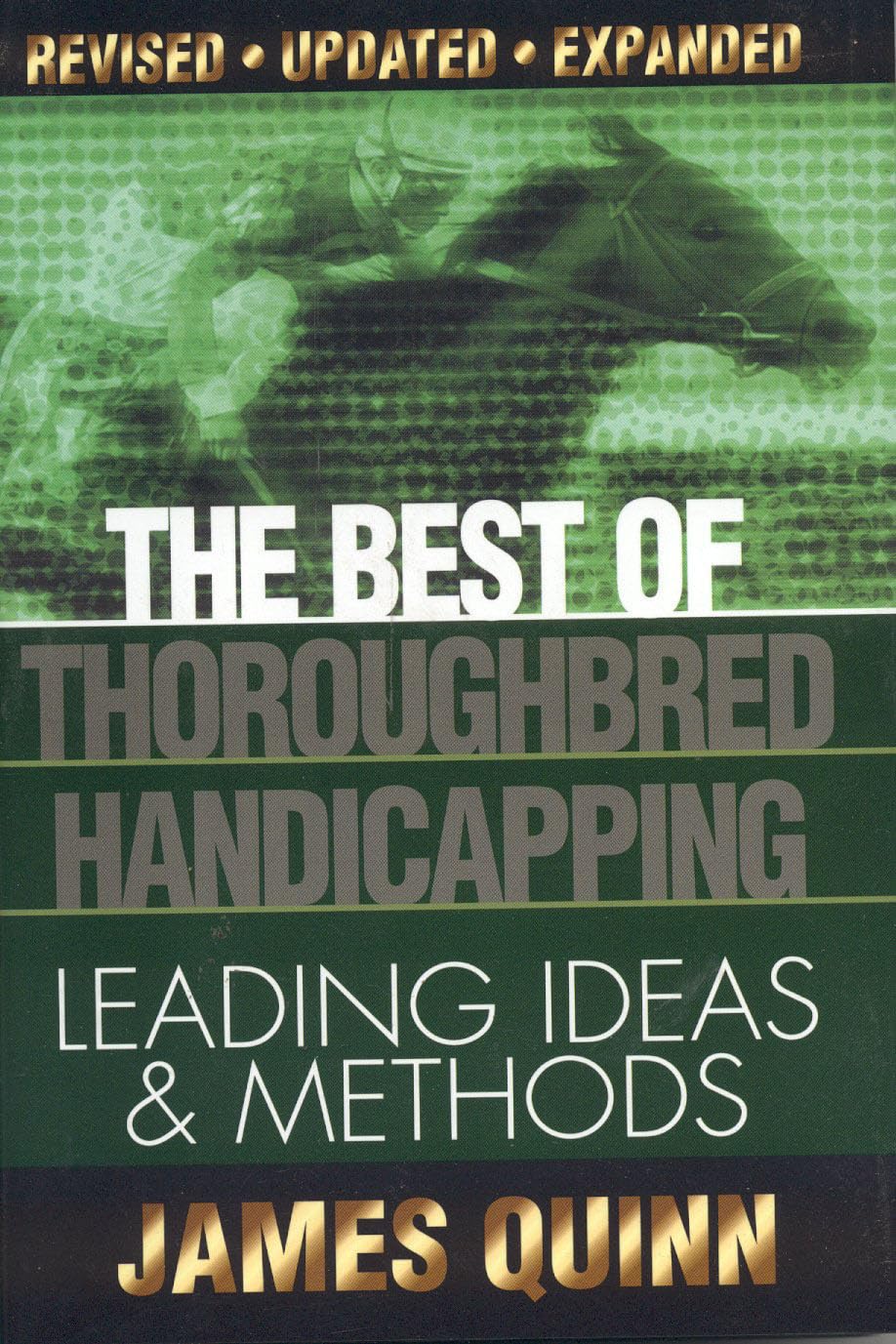The Best Of Thoroughbred Handicapping: Leading Ideas & Methods,New