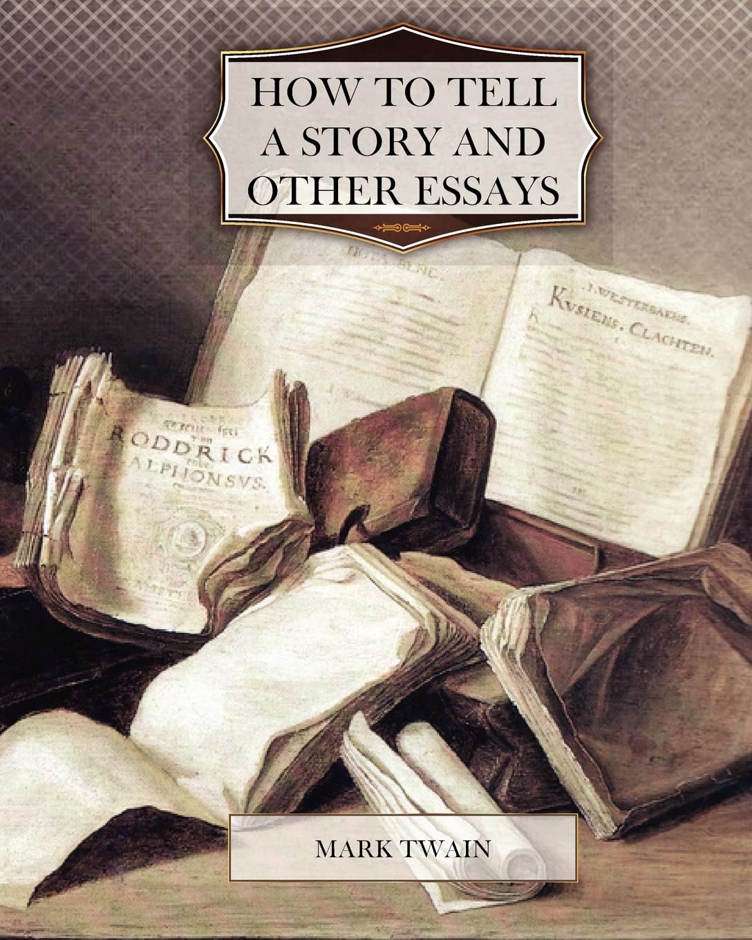 How To Tell A Story And Other Essays,Used